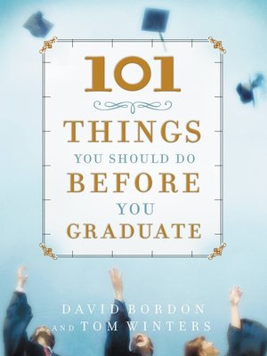 cover image of 101 Things You Should Do Before You Graduate